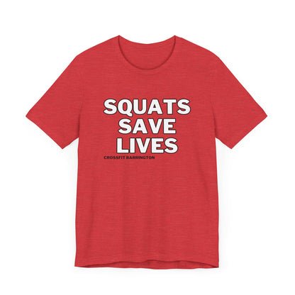 CFB Squats Save Lives- Unisex- Multiple Colors