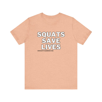 CFB Squats Save Lives- Unisex- Multiple Colors