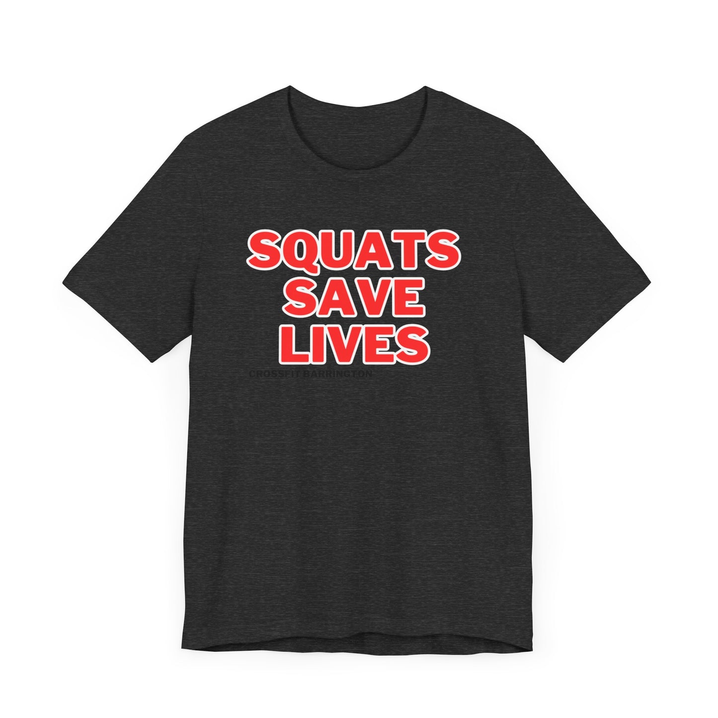 CFB Squats Save Lives- Unisex- Multiple Colors