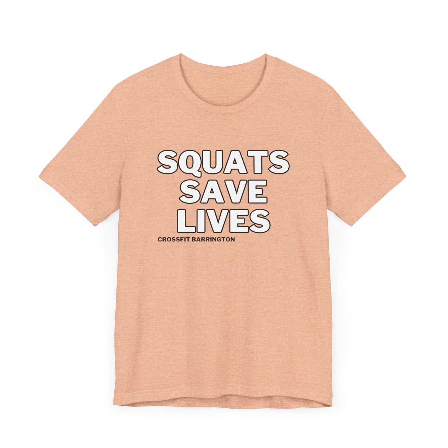CFB Squats Save Lives- Unisex- Multiple Colors