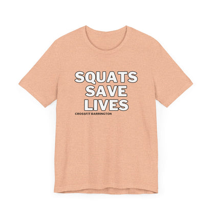 CFB Squats Save Lives- Unisex- Multiple Colors