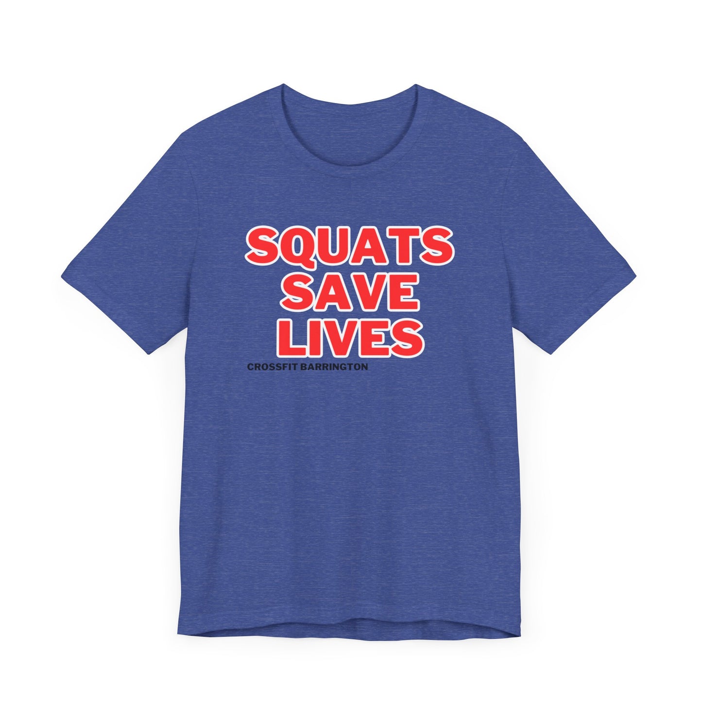 CFB Squats Save Lives- Unisex- Multiple Colors