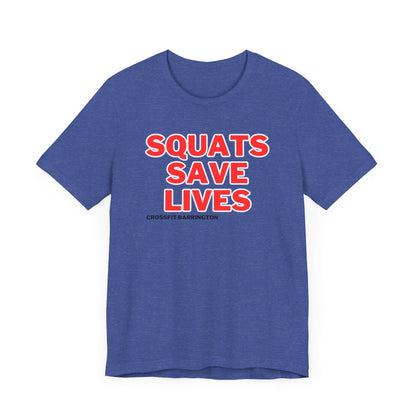 CFB Squats Save Lives- Unisex- Multiple Colors